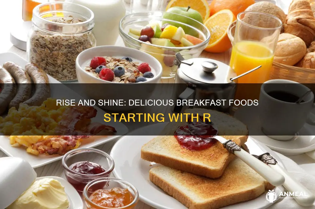 what breakfast food starts with an r