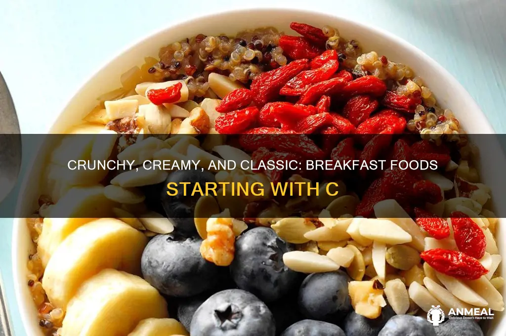 what breakfast food starts with c