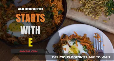 Energizing Eats: Exploring Breakfast Foods Starting with the Letter E