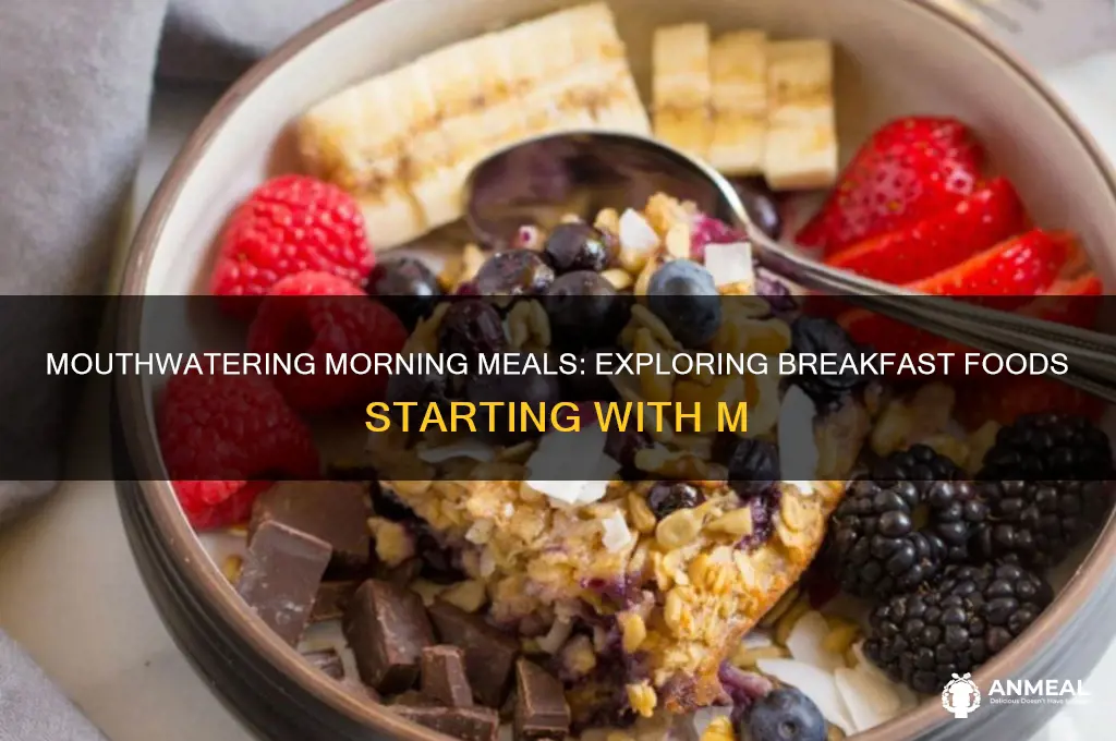 what breakfast food starts with m