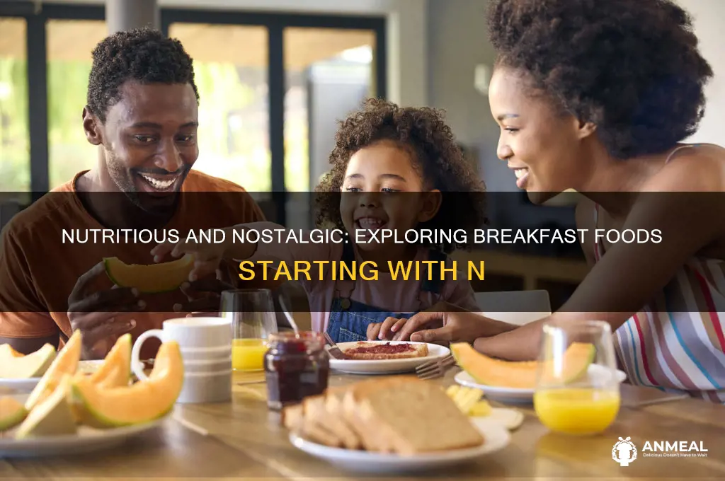 what breakfast food starts with n