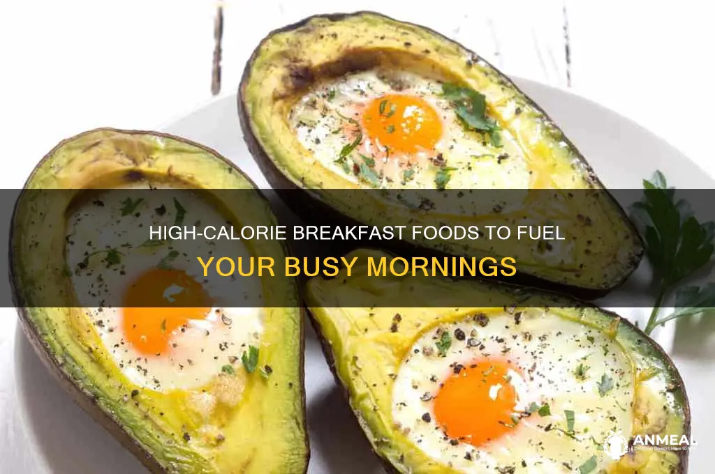 what breakfast foods are high in calories