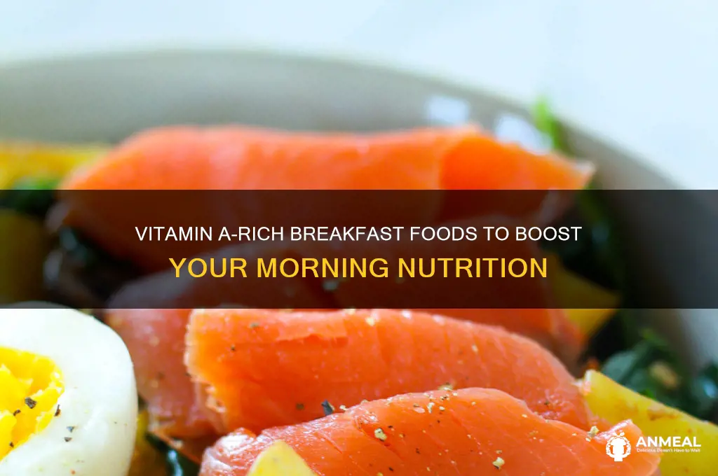 what breakfast foods have vitamin a in them