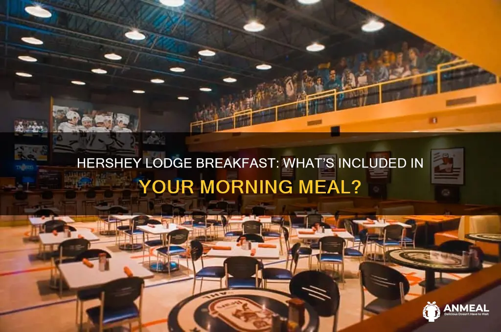 what breakfast is included at hershey lodge