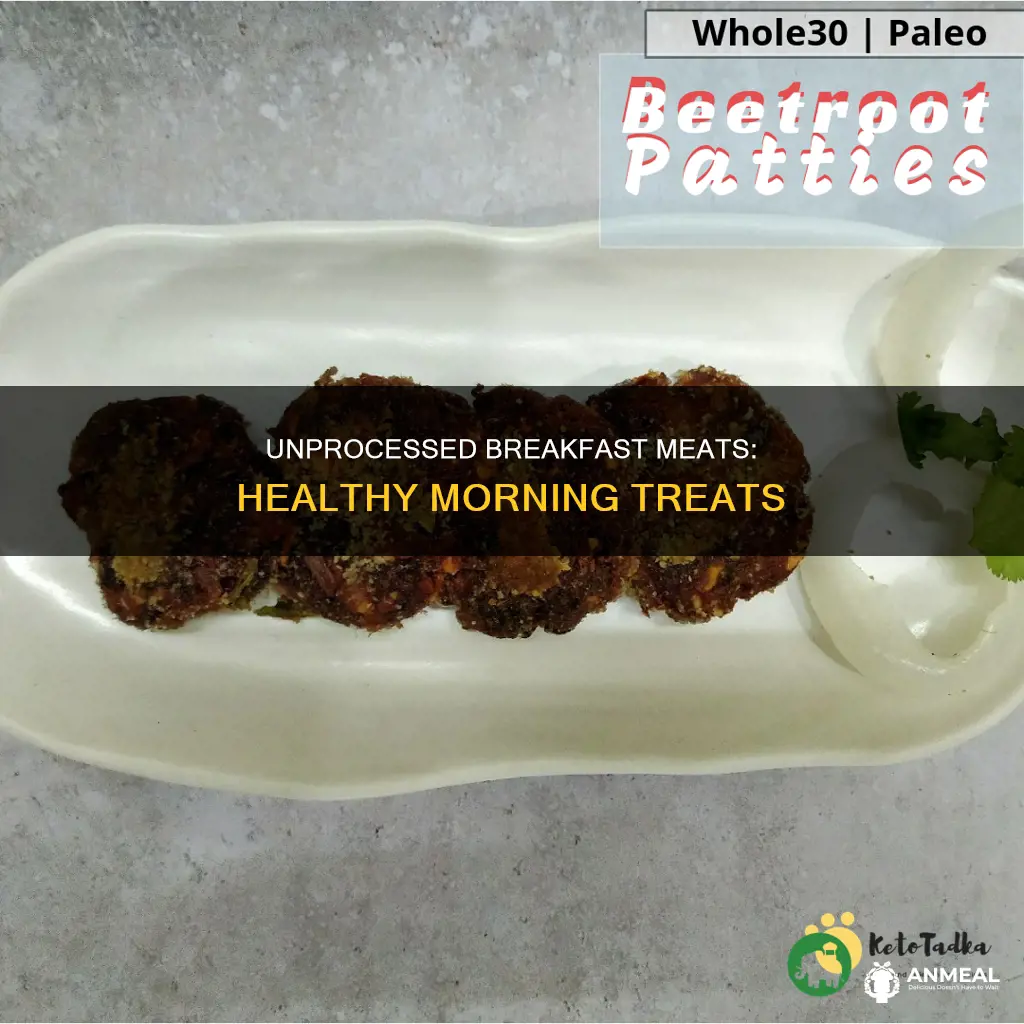 what breakfast meat is not processed