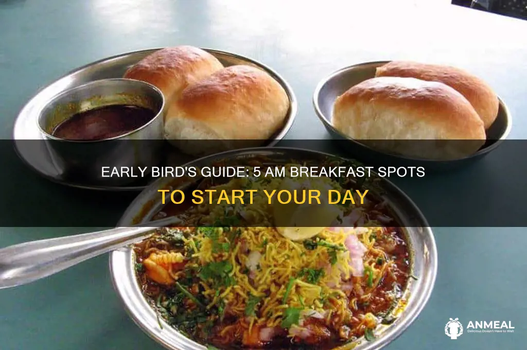 what breakfast place opens at 5am