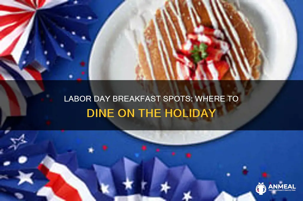 what breakfast places are open on labor day