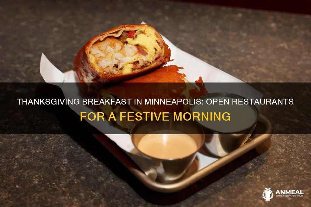 what breakfast places are open thanksgiving day minneapolis