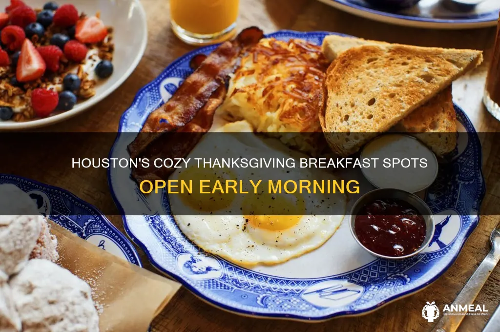what breakfast places are open thanksgiving morning houston