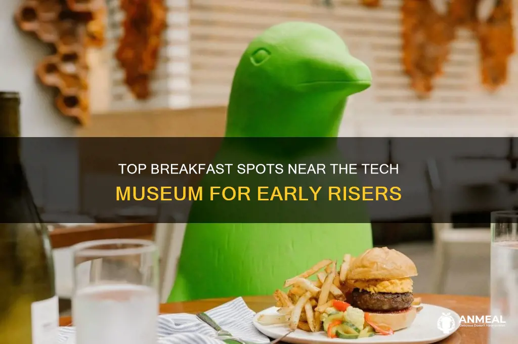 what breakfast places near the tech museum