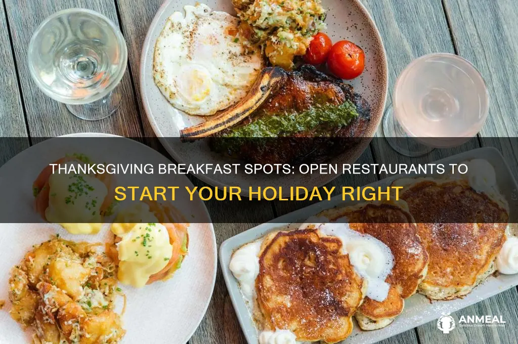 what breakfast restaurants are open on thanksgiving