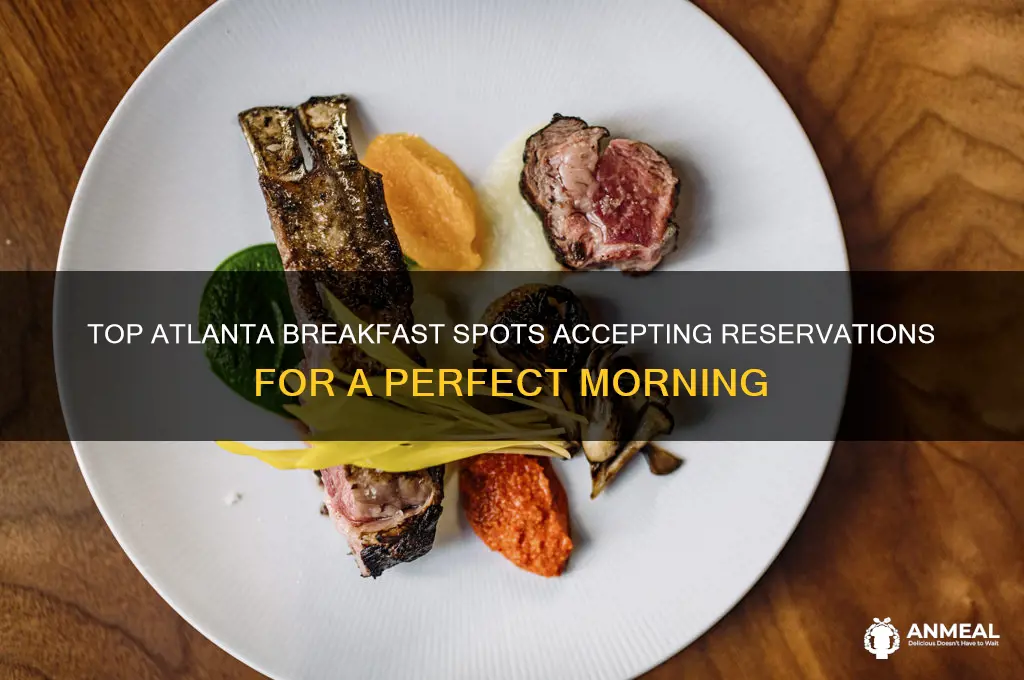 what breakfast restaurants in atlanta take reservations