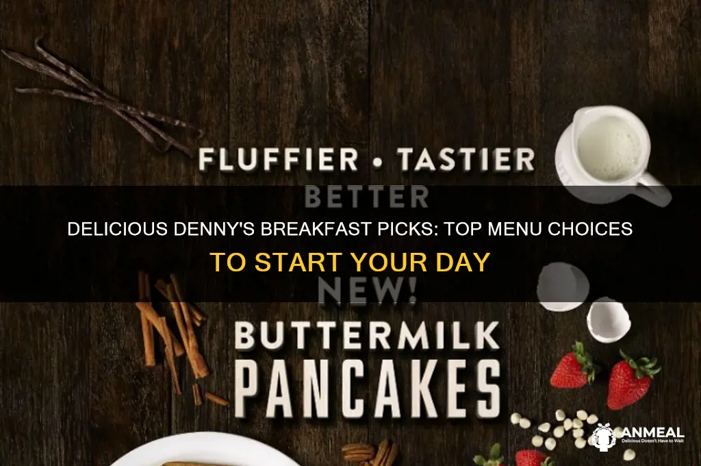 what breakfast to get at dennys