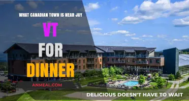Best Canadian Towns Near Jay, VT for a Delicious Dinner Outing