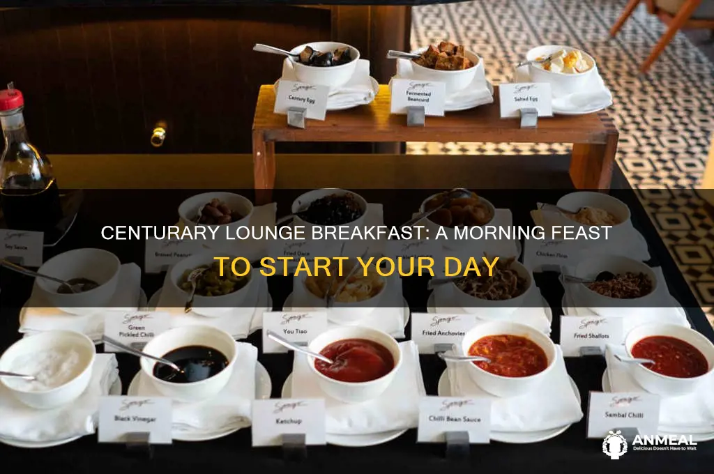what centurary loune have for breakfast