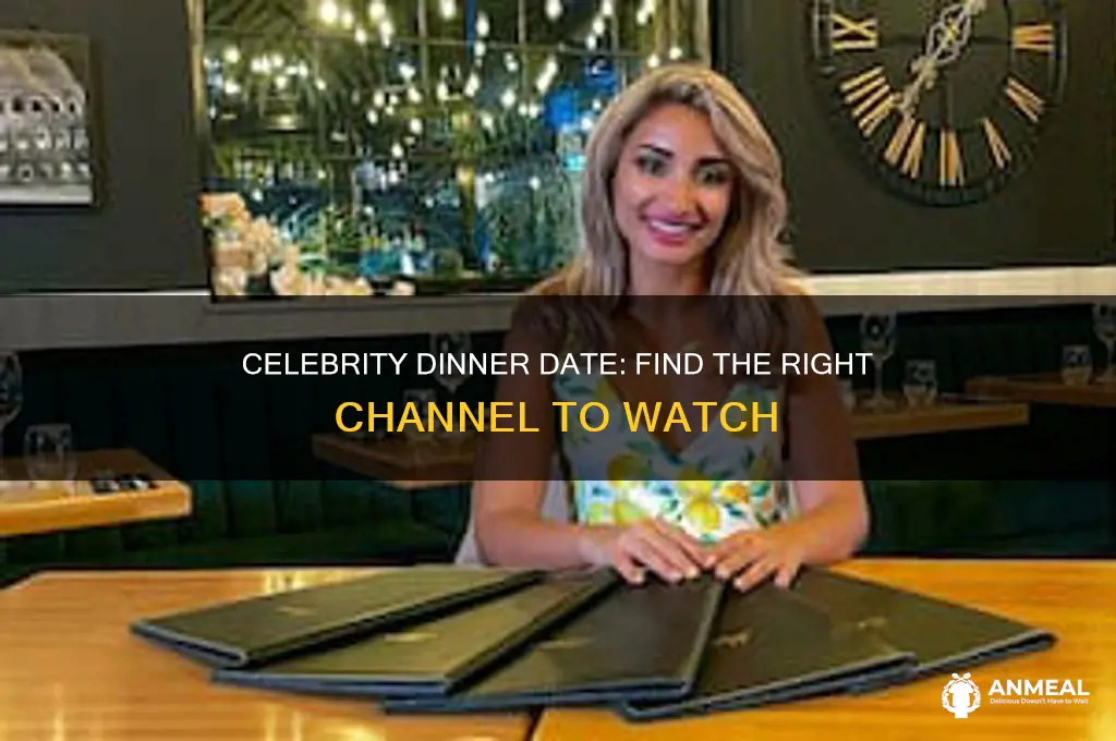 what channel is celebrity dinner date on