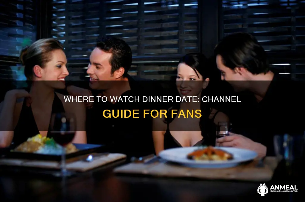 what channel is dinner date on