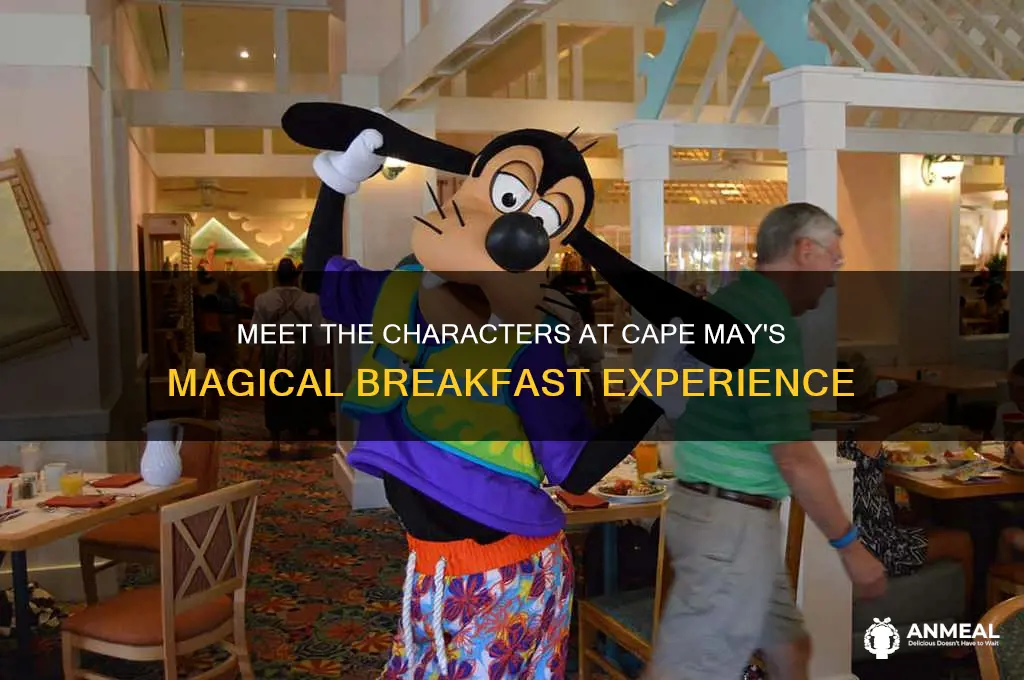 what characters are at cape may breakfast