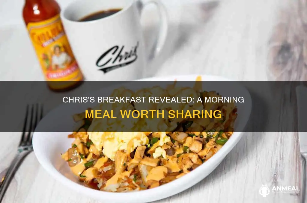 what chris had for breakfast