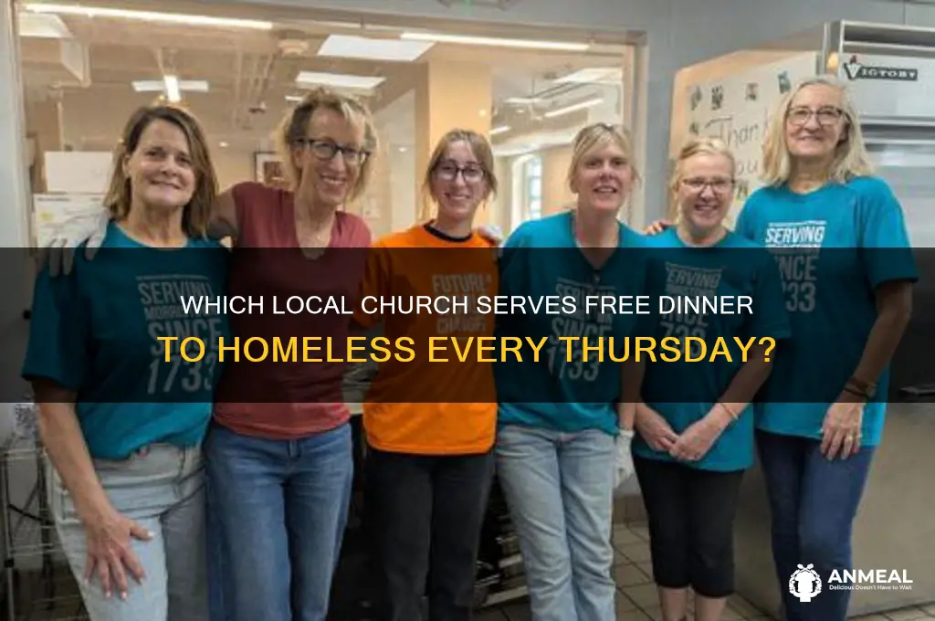 what church feeds the homeless dinner on thurs