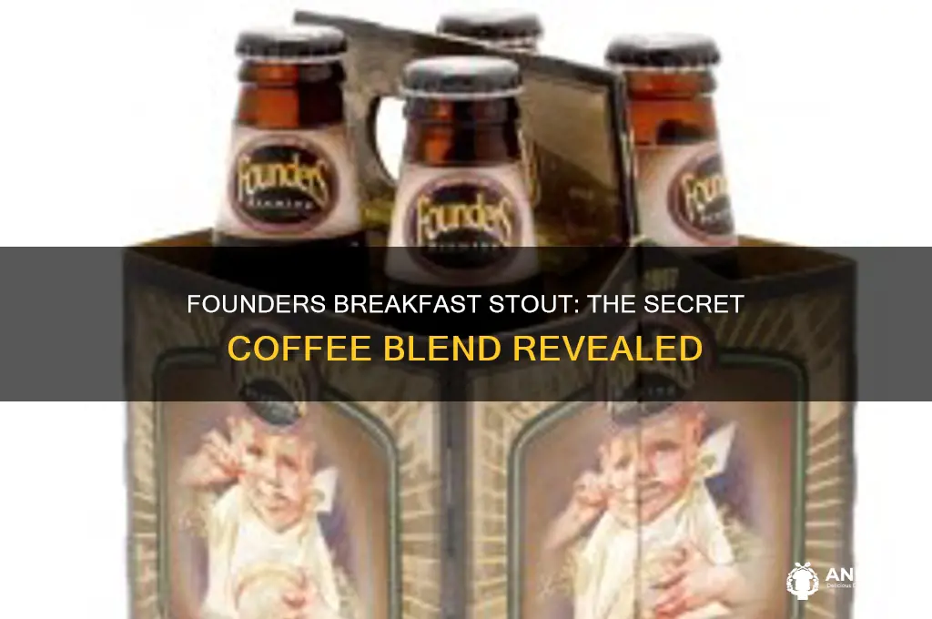what coffee is used in founders breakfast stout