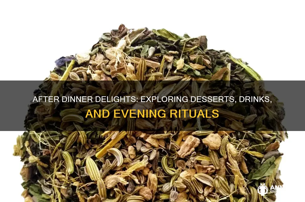what comes after dinner