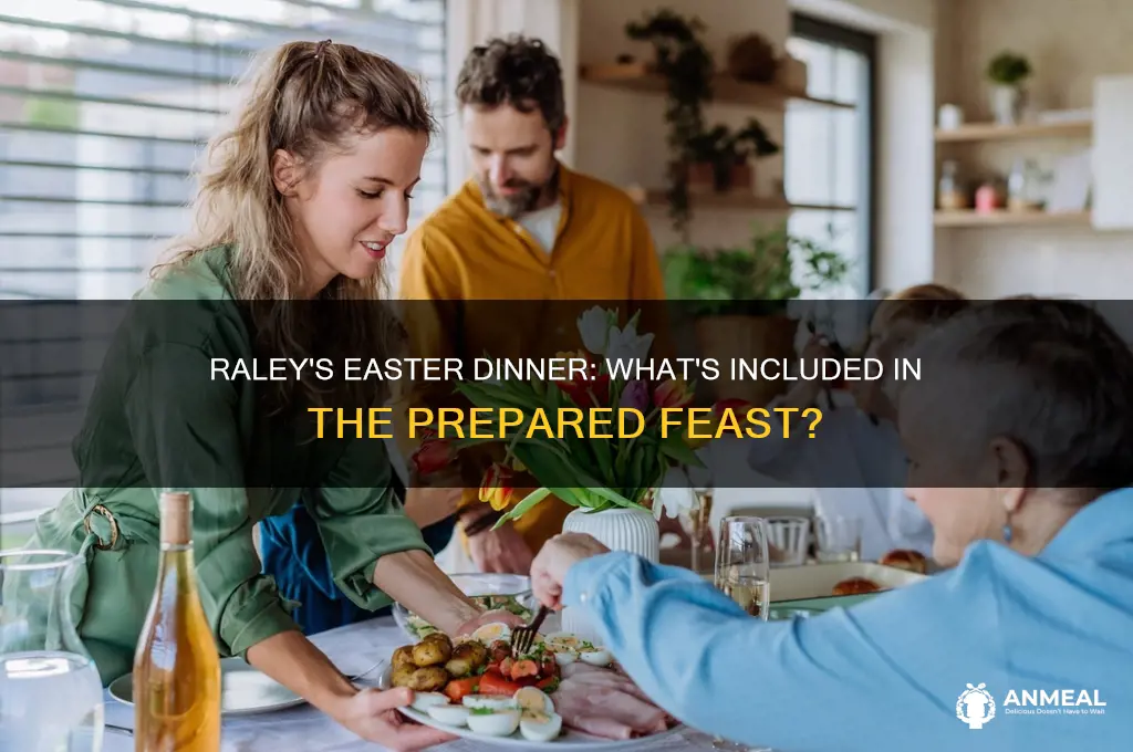 what comes in a prepared easter dinner from raley