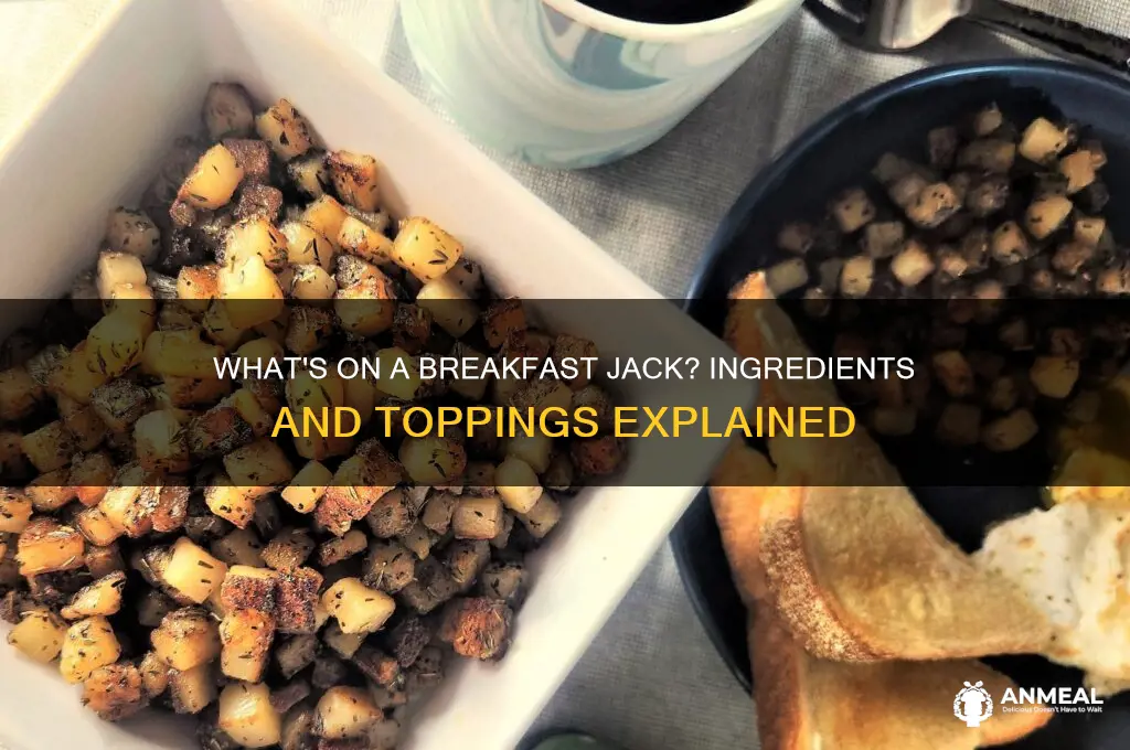 what comes on a breakfast jack