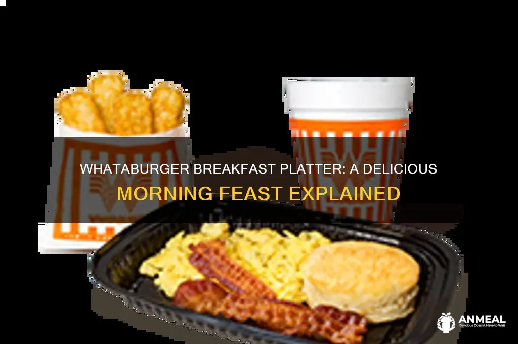 what comes on a breakfast platter at whataburger