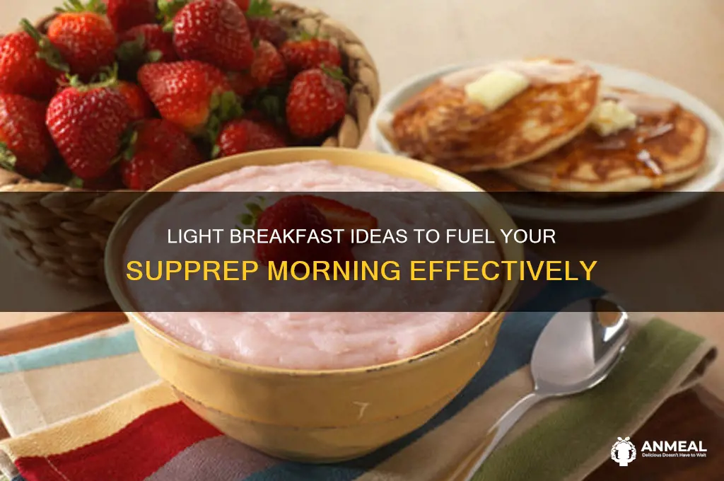 what constitutes a light breakfast before supprep