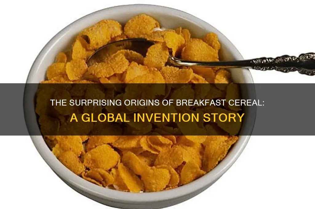 what country invented the breakfast cereal