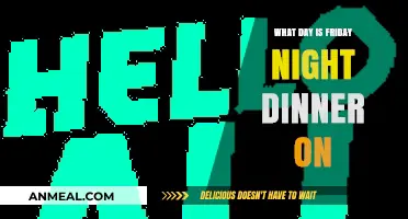 When is Friday Night Dinner? A Weekly Tradition Explained