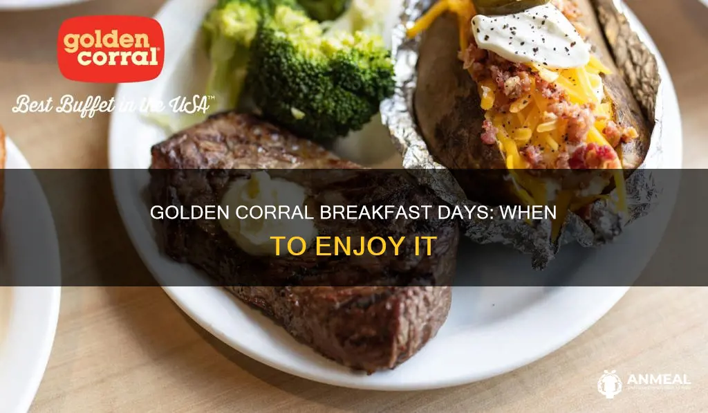 what days does golden corral have breakfast