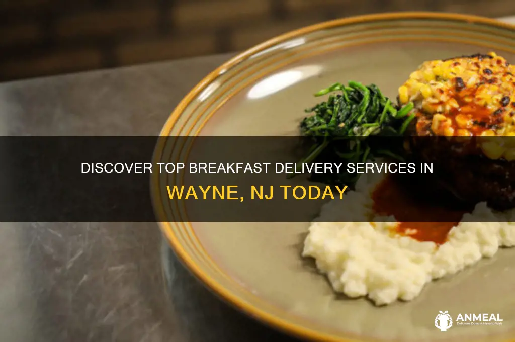 what delivers breakfast in wayne nj