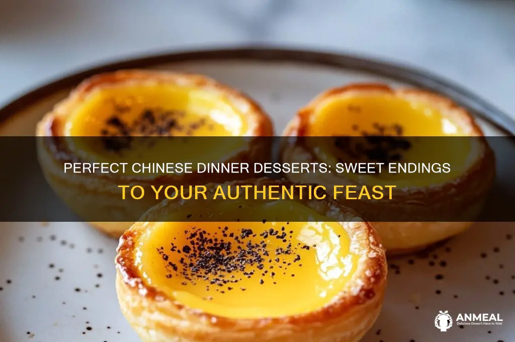 what dessert for chinese dinner