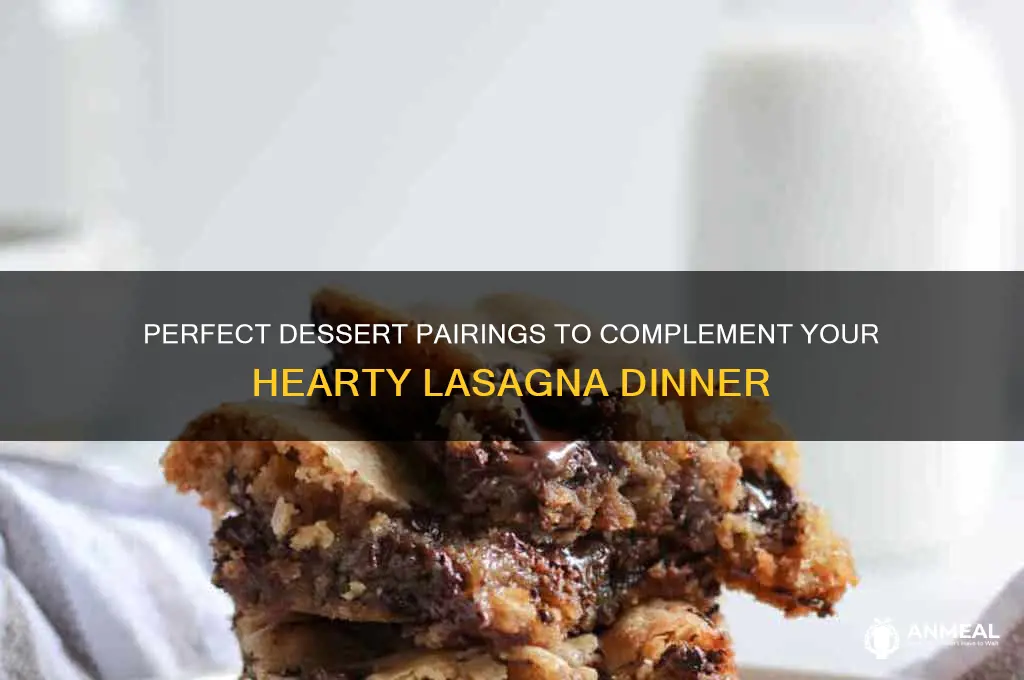 what dessert goes with lasagna dinner