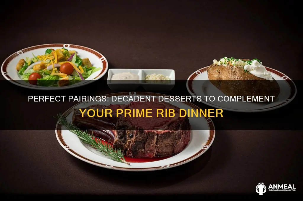 what dessert goes with prime rib dinner