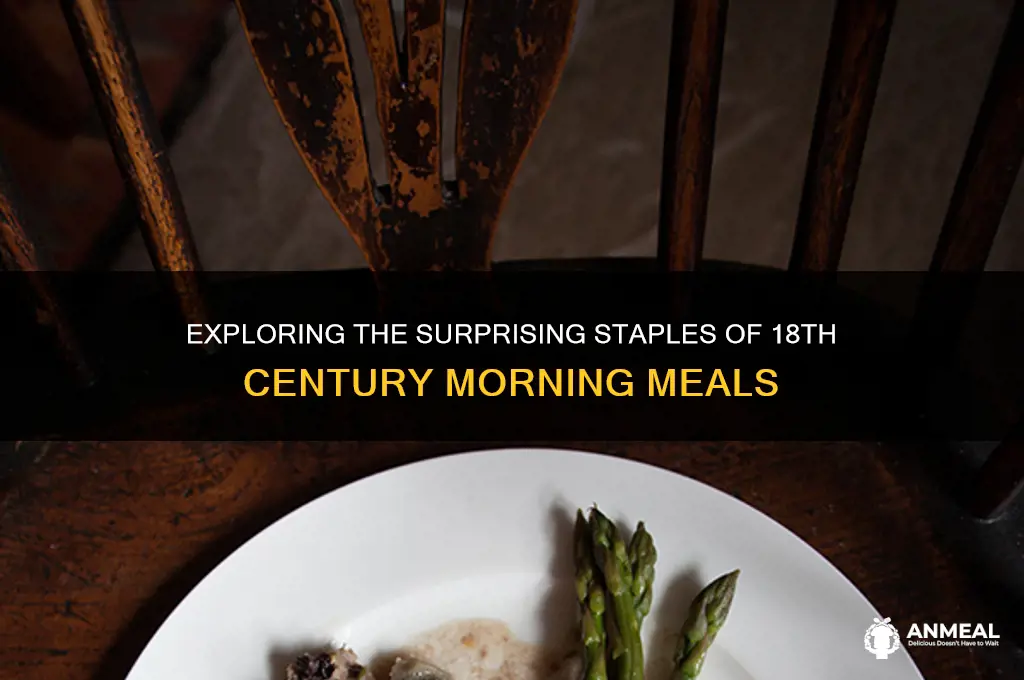 what did 18th century breakfast look like