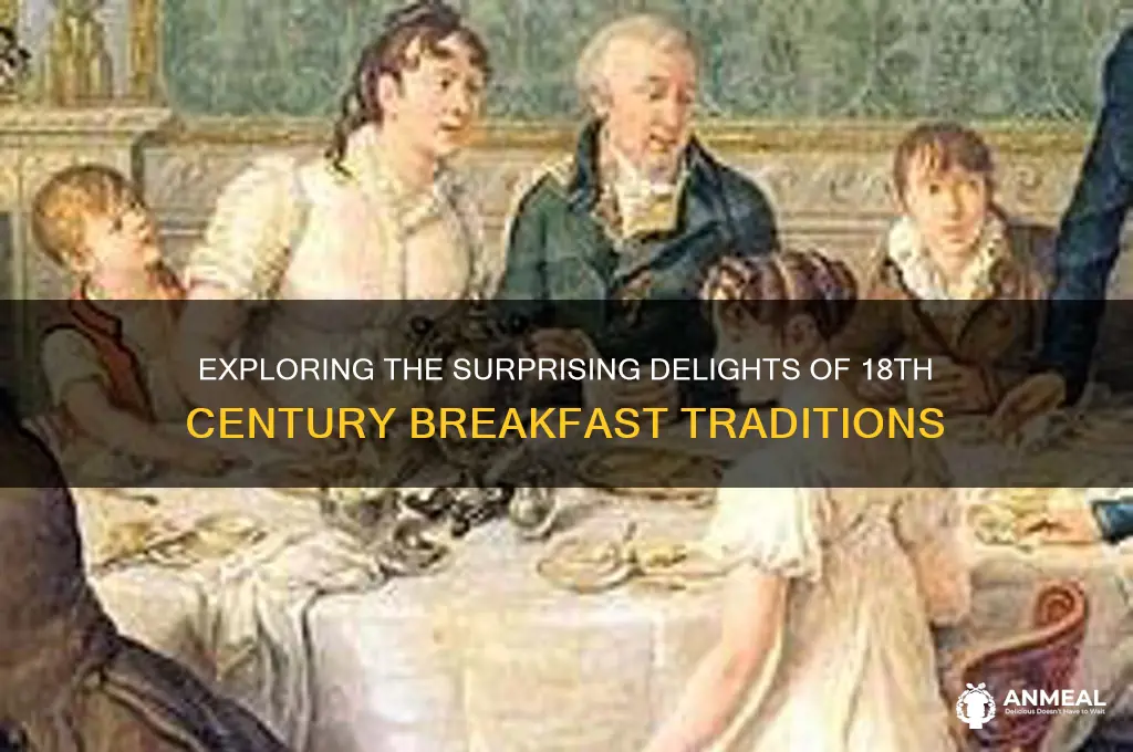 what did 18th century breakfast
