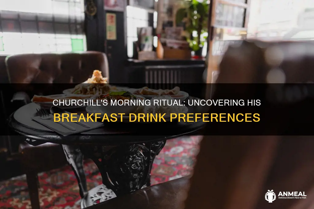 what did churchill drink for breakfast