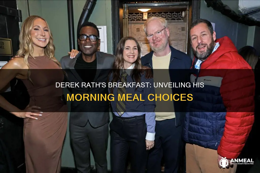 what did derek rath have for breakfast