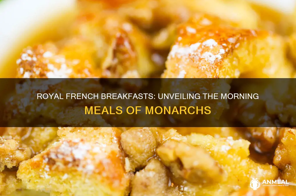 what did french monarchs have for breakfast