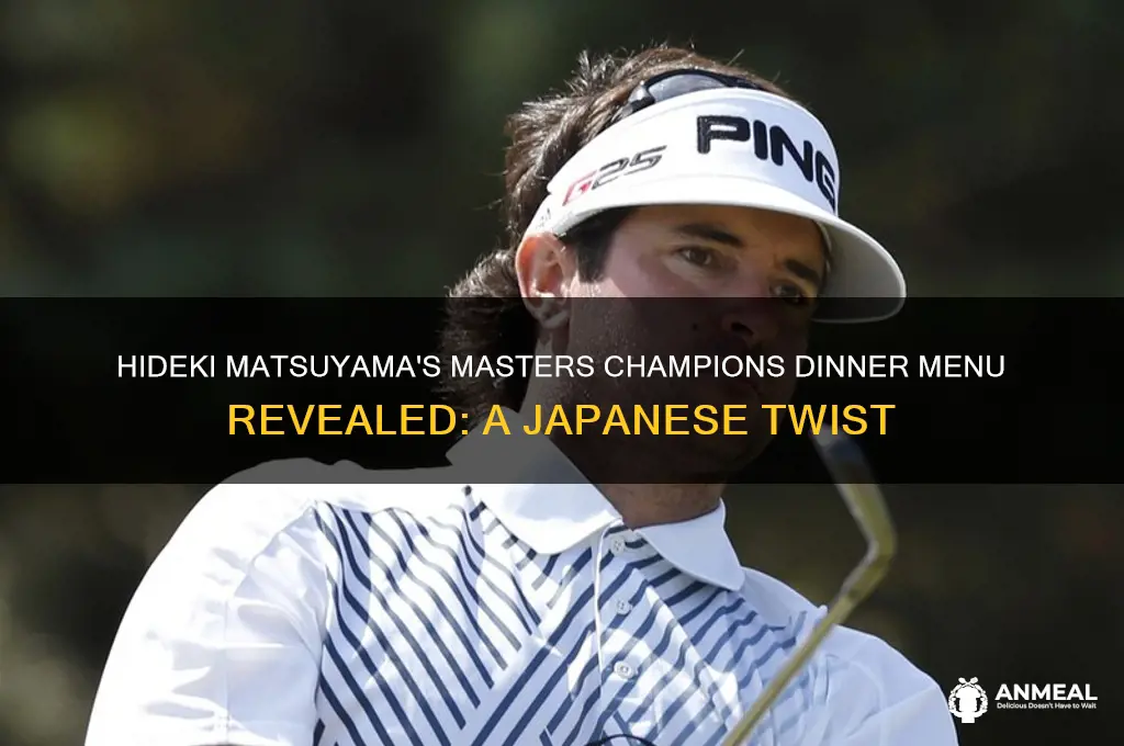 what did hideki matsuyama choose for masters dinner
