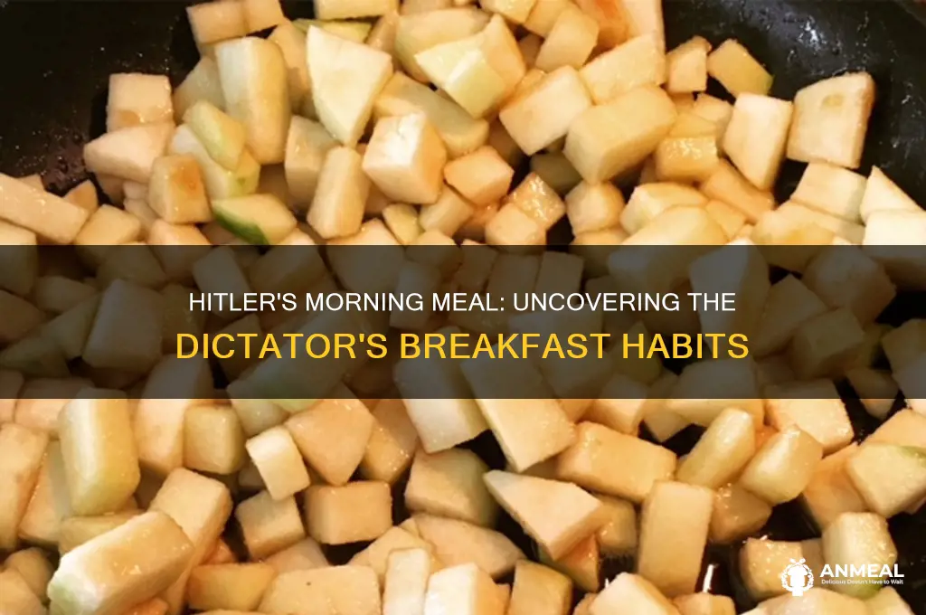 what did hitler have for breakfast