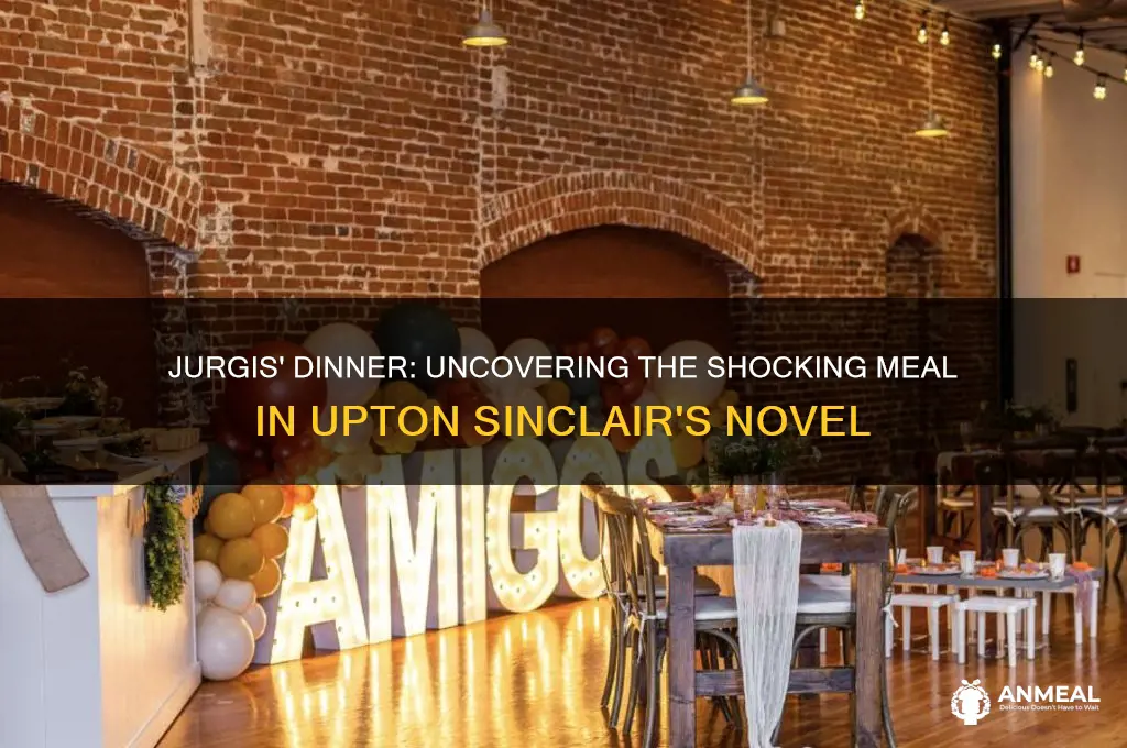 what did jurgis have with his dinner