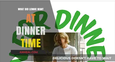 Lennie's Dinner Time Cravings: A Heartfelt Look at His Wishes
