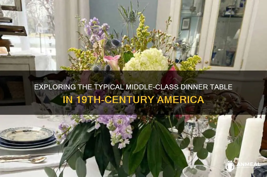 what did middle class dinner look like in the 1800s