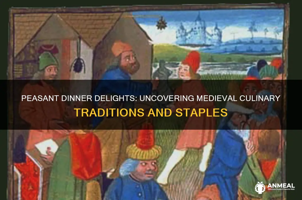 what did peasants have for dinner