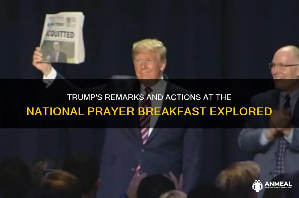 what did trump do at the national prayer breakfast