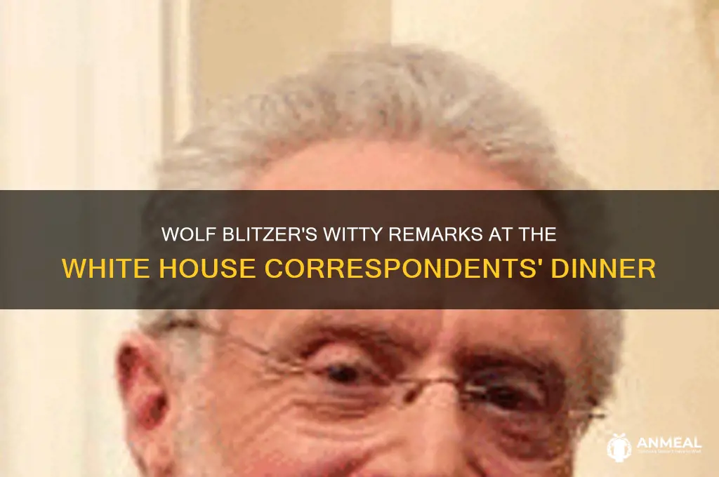 what did wolf say at correspondents dinner